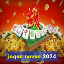 jogos novos 2024